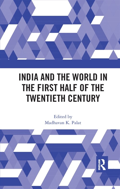 India and the World in the First Half of the Twentieth Century (Paperback, 1)
