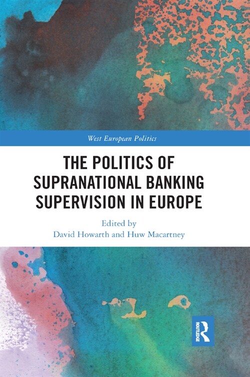 The Politics of Supranational Banking Supervision in Europe (Paperback, 1)