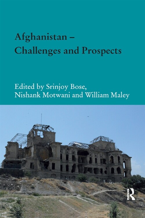 Afghanistan – Challenges and Prospects (Paperback)