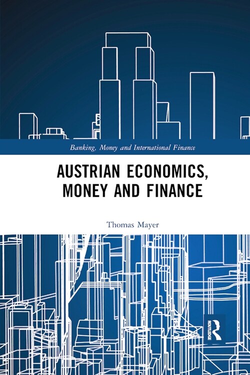 Austrian Economics, Money and Finance (Paperback, 1)