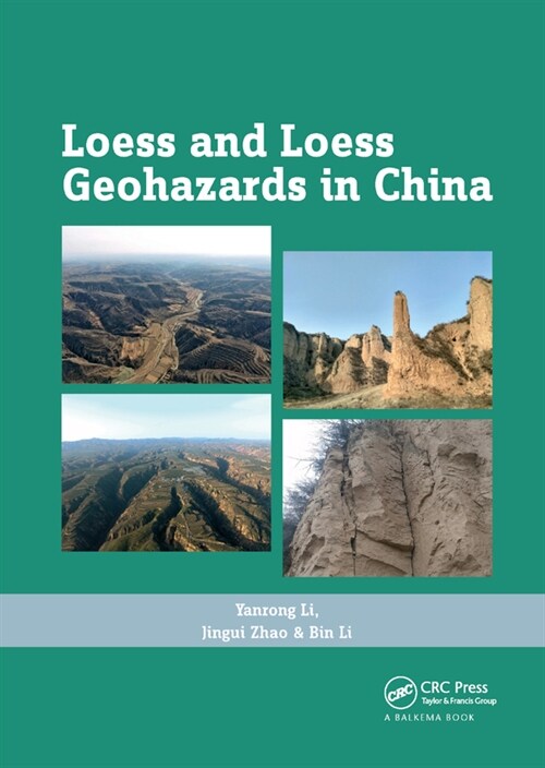 Loess and Loess Geohazards in China (Paperback, 1)