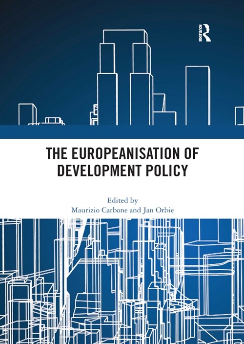 The Europeanisation of Development Policy (Paperback, 1)