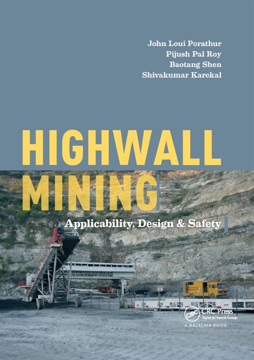 Highwall Mining : Applicability, Design & Safety (Paperback)