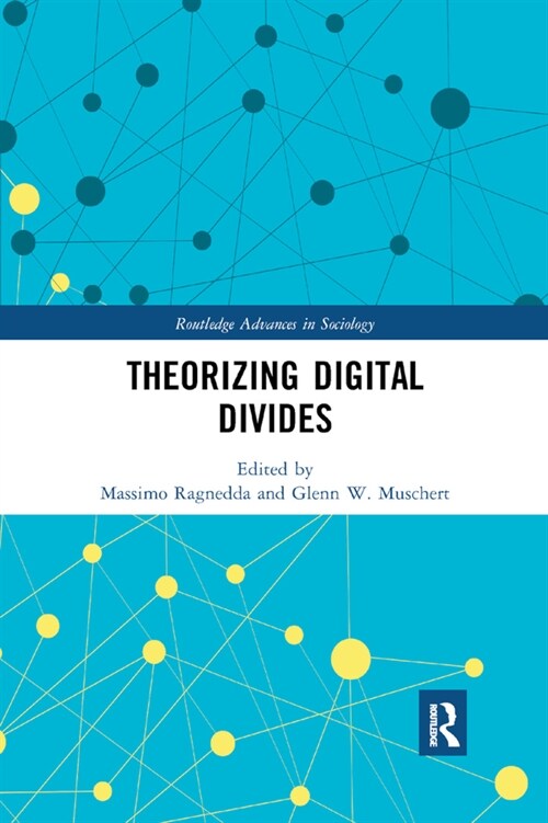 Theorizing Digital Divides (Paperback, 1)