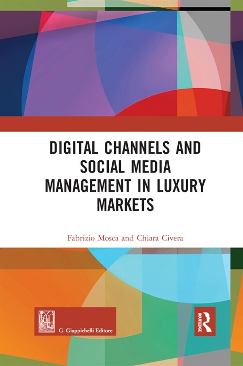 Digital Channels and Social Media Management in Luxury Markets (Paperback, 1)