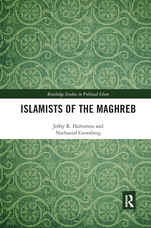 Islamists of the Maghreb (Paperback, 1)