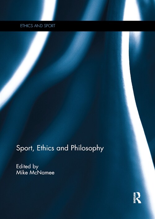 Sport, Ethics and Philosophy (Paperback, 1)