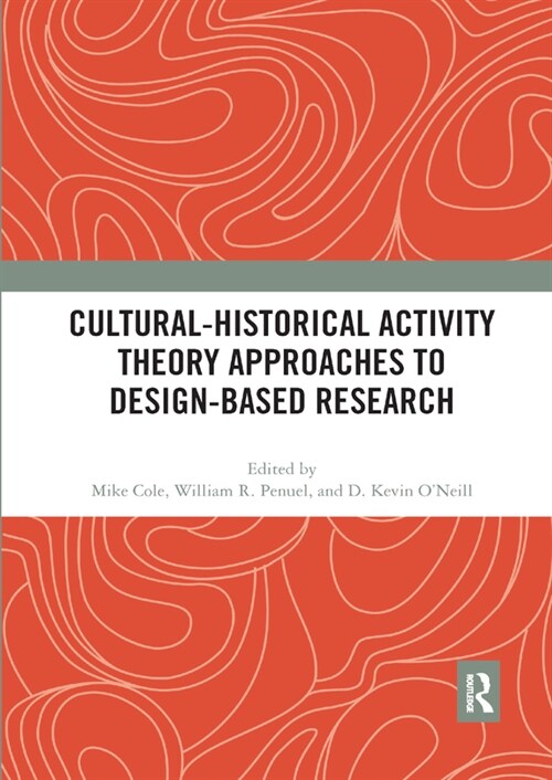 Cultural-Historical Activity Theory Approaches to Design-Based Research (Paperback, 1)