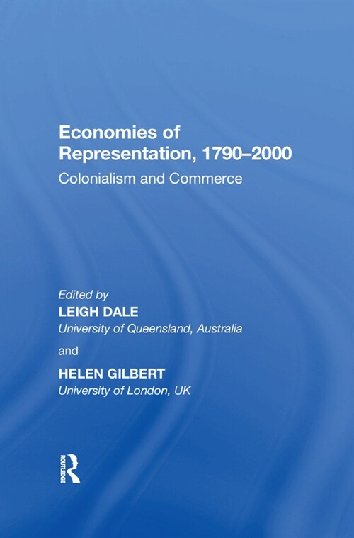 Economies of Representation, 1790?2000 : Colonialism and Commerce (Paperback)