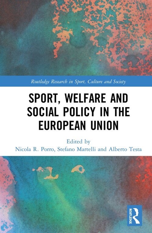Sport, Welfare and Social Policy in the European Union (Hardcover, 1)