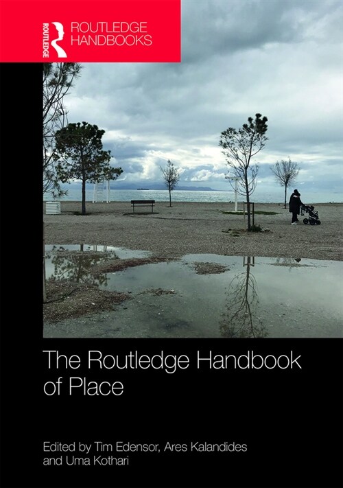 The Routledge Handbook of Place (Hardcover, 1)