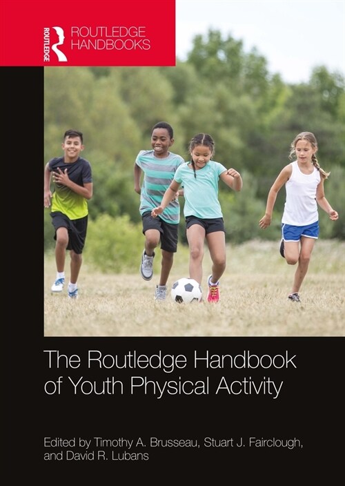 The Routledge Handbook of Youth Physical Activity (Hardcover)