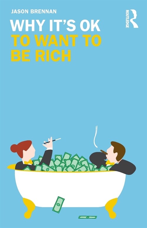 Why Its OK to Want to Be Rich (Paperback, 1)
