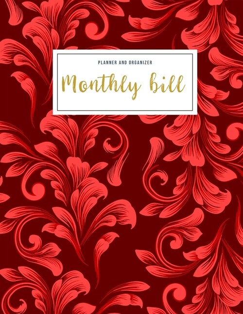 Monthly Bill Planner and Organizer: monthly bill payment - 3 Year Calendar 2020-2022 - Budgeting Workbook Finance Monthly & Weekly Budget Planner Expe (Paperback)