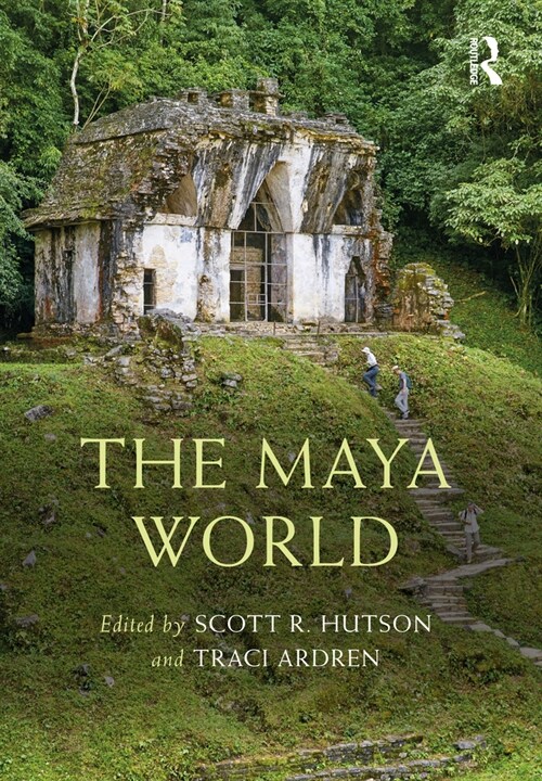 The Maya World (Hardcover, 1)