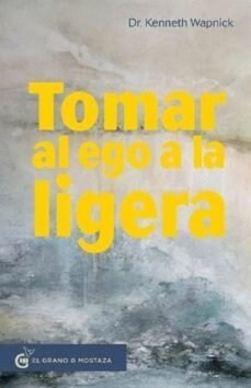 TOMAR AL EGO A LA LIGERA (Book)