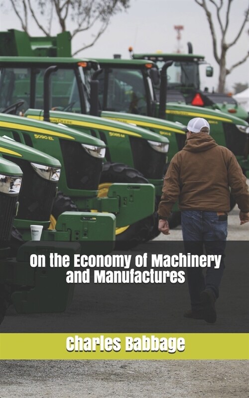 On the Economy of Machinery and Manufactures (Paperback)