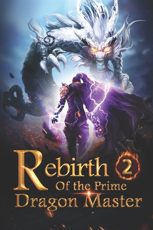 Rebirth of the Prime Dragon Master 2: The Legendary Magical Evaluation Skill (Paperback)