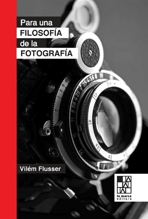 PARA UNA FILOSOFIA DE LA FOTOGRAFIA (Book)