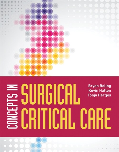 Concepts in Surgical Critical Care (Paperback)