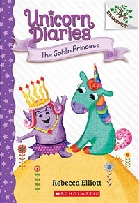Unicorn Diaries #4: The Goblin Princess (Paperback)