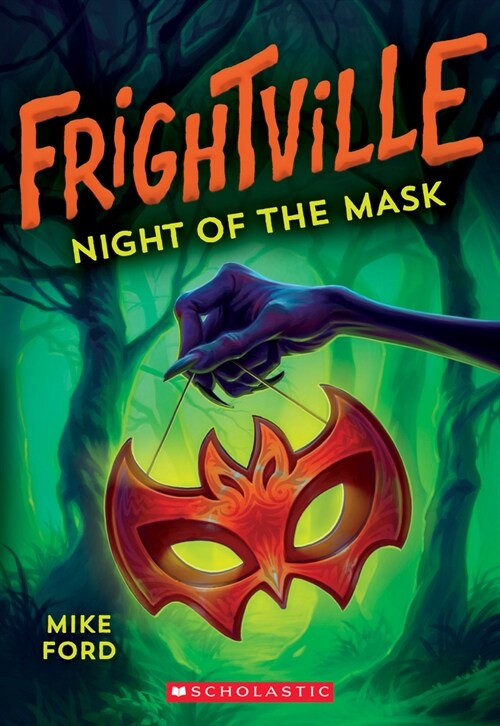 Night of the Mask (Frightville #4): Volume 4 (Paperback)