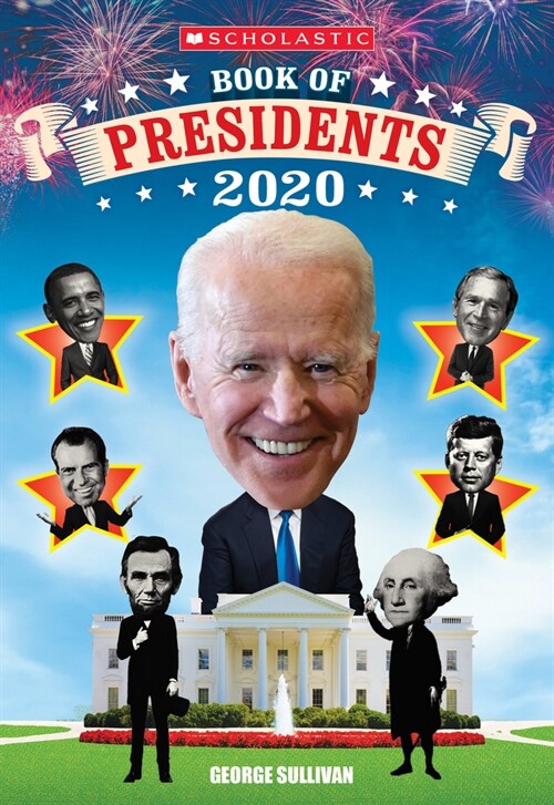 Scholastic Book of Presidents 2020 (Paperback)