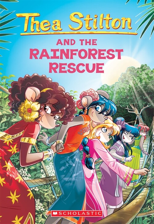 The Rainforest Rescue (Thea Stilton #32): Volume 32 (Paperback)