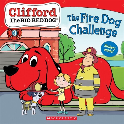 The Fire Dog Challenge (Clifford the Big Red Dog Storybook) (Paperback)