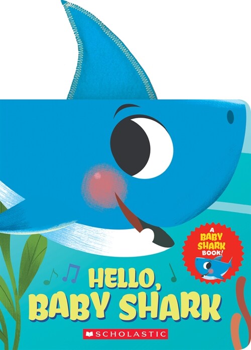Hello, Baby Shark (a Baby Shark Book) (Board Books)