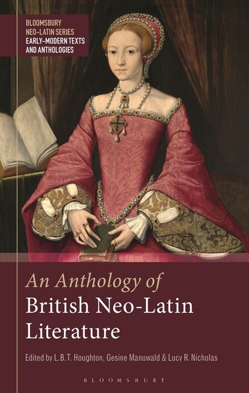 An Anthology of British Neo-Latin Literature (Hardcover)