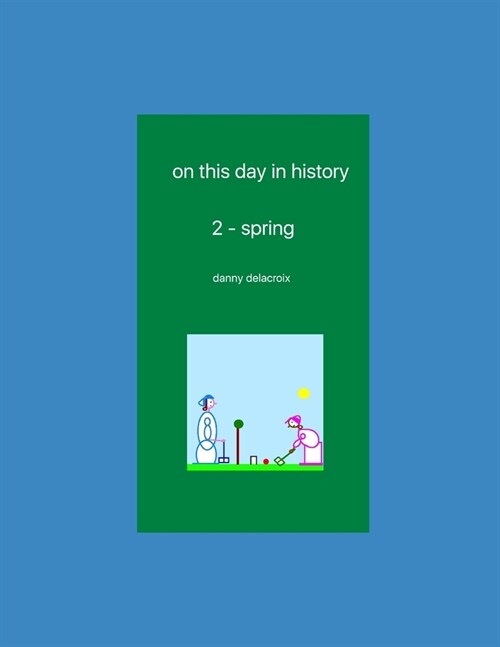 on this day in history - 2: spring (Paperback)