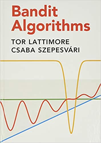 Bandit Algorithms (Hardcover)