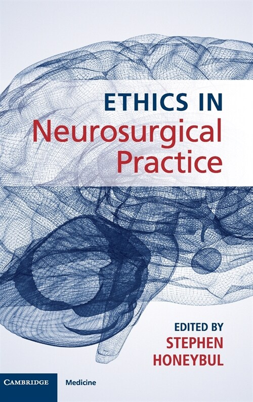 Ethics in Neurosurgical Practice (Hardcover)