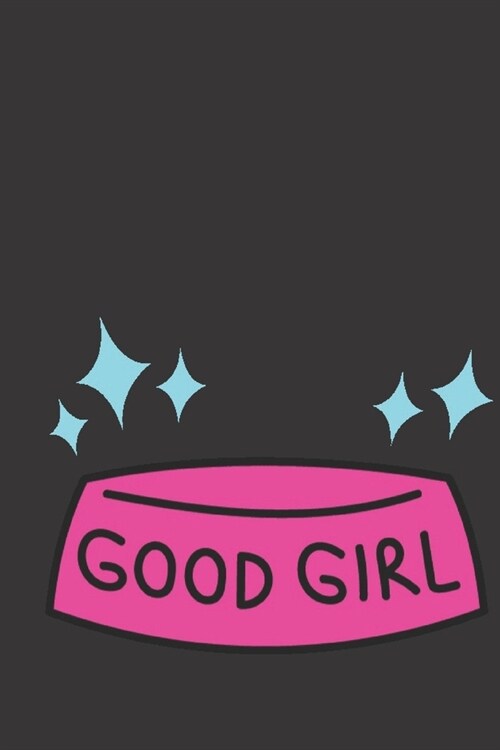 Good Girl: Blank Lined Journal Coworker Notebook (Funny Office Journals) (Paperback)