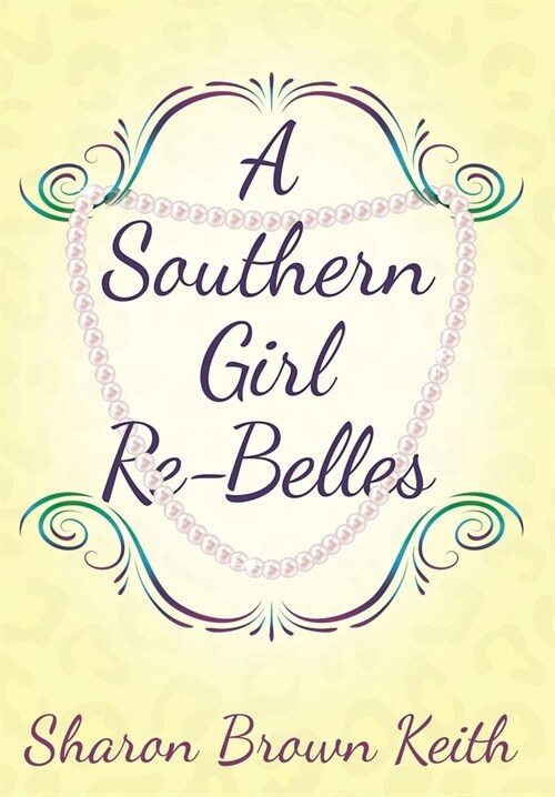 A Southern Girl Re-Belles (Hardcover)