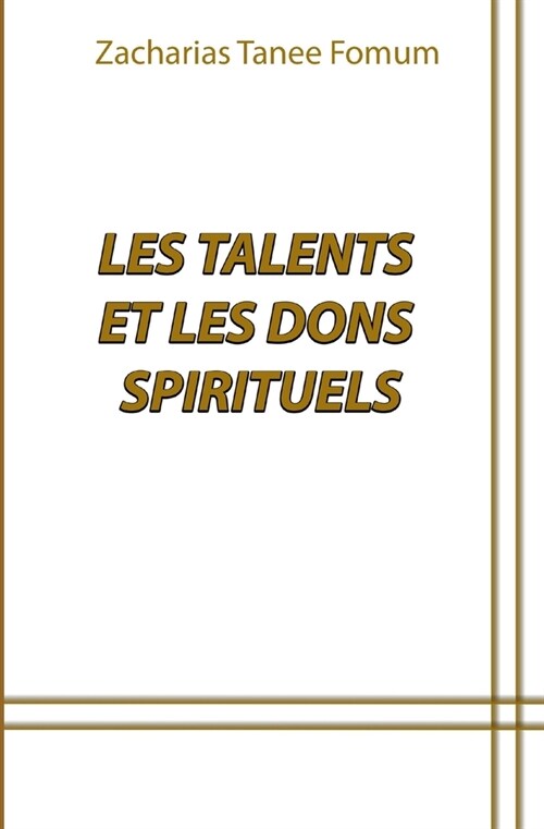 Les Talents et Les Dons Spirituels (Paperback)