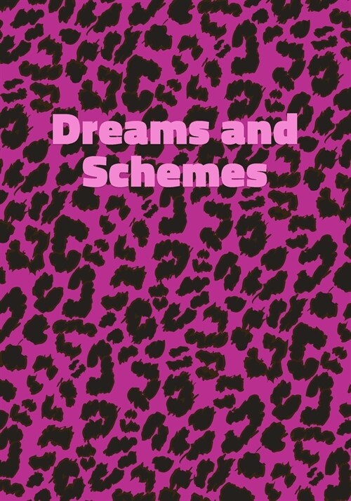 Dreams and Schemes: Pink Leopard Print Notebook With Funny Text On The Cover (Animal Skin Pattern). College Ruled (Lined) Journal. Wild Ca (Paperback)