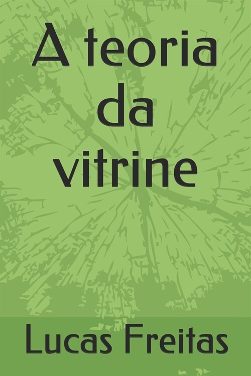 A teoria da vitrine (Paperback)