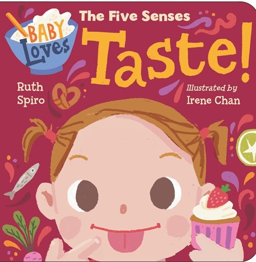 Baby Loves the Five Senses: Taste! (Board Books)