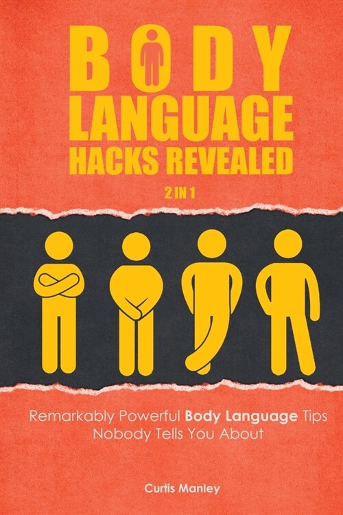 Body Language Hacks Revealed 2 In 1: Remarkably Powerful Body Language Tips Nobody Tells You About (Paperback)