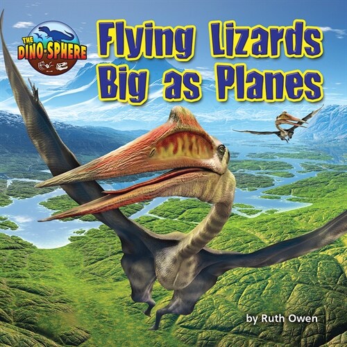 Flying Lizards Big as Planes (Paperback)