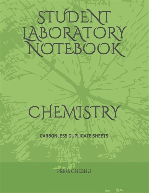 Student Laboratory Notebook: Carbonless Duplicate Sheets.: CHEMISTRY (Paperback)