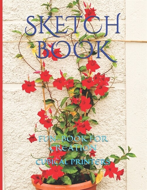 Sketch Book: Fun-Book for Creation (Paperback)