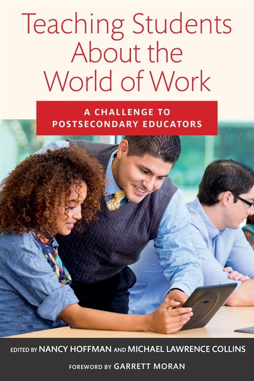 Teaching Students about the World of Work: A Challenge to Postsecondary Educators (Paperback)