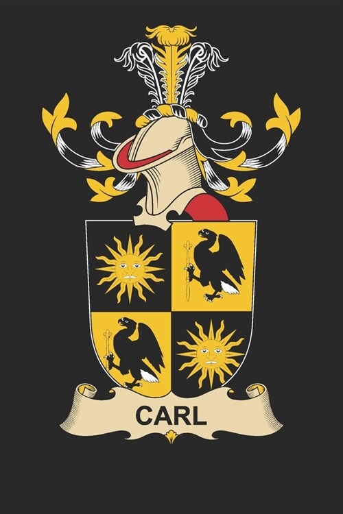 Carl: Carl Coat of Arms and Family Crest Notebook Journal (6 x 9 - 100 pages) (Paperback)