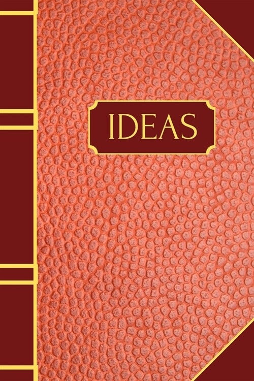 Ideas: Notebook for writing notes, thoughts and journal entries. Book size is 6 x 9 inches. (Paperback)