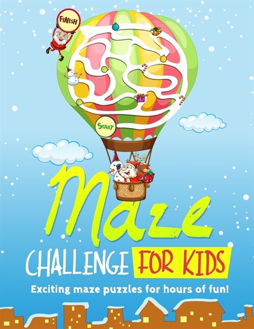Maze Challenge For Kids: Ages 4 to 8 (Paperback)