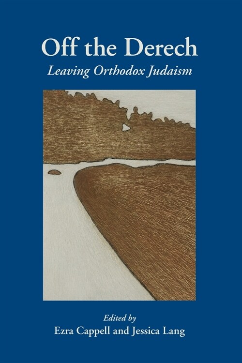 Off the Derech: Leaving Orthodox Judaism (Paperback)