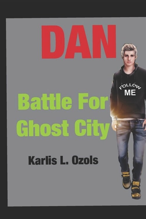 Dan: Battle for Ghost City (Paperback)